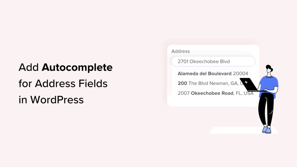 How to Add Autocomplete for Address Fields in WordPress