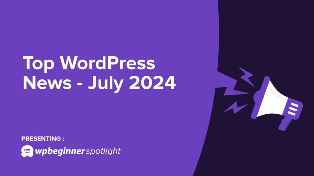 WPBeginner Spotlight 02 - Plugin Acquisitions, New Releases + More WordPress News