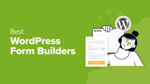 13 Best WordPress Form Builders (Expert Picks for 2024)