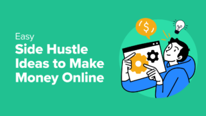 11 Easy Side Hustle Ideas to Make Money Online in 2024