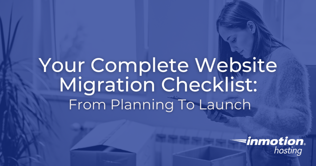 Website Migration Checklist: From Planning To Launch